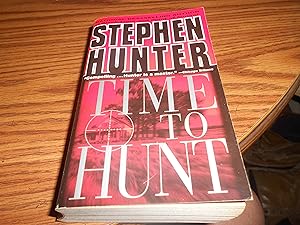 Seller image for Time to Hunt (Bob Lee Swagger) for sale by ralph brandeal