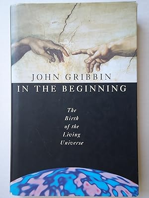 Immagine del venditore per IN THE BEGINNING. The Birth of the Living Universe venduto da GfB, the Colchester Bookshop