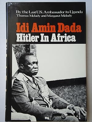 Bild des Verkufers fr IDI AMIN DADA: HITLER IN AFRICA zum Verkauf von GfB, the Colchester Bookshop