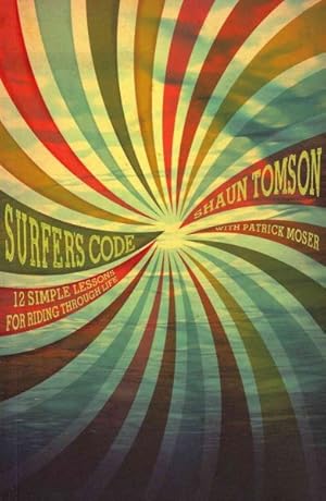 Seller image for Surfer's Code : 12 Simple Lessons for Riding Through Life for sale by GreatBookPrices