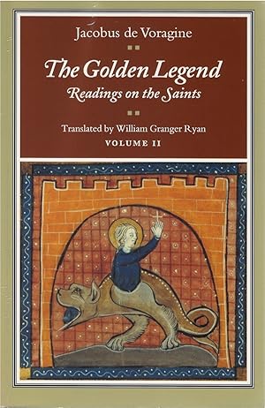 The Golden Legend: Readings on the Saints - Volume II