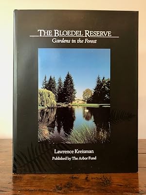 Image du vendeur pour The Bloedel Reserve: Gardens in the Forest - Hardcover with Dust Jacket SIGNED by Prentice Bloedel mis en vente par Long Brothers Fine & Rare Books, ABAA