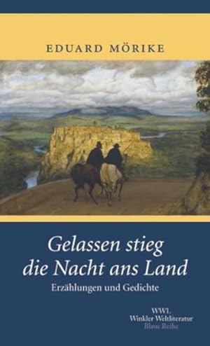 Immagine del venditore per Gelassen stieg die Nacht ans Land: Erzhlungen und Gedichte (Artemis & Winkler - Blaue Reihe) venduto da Antiquariat Armebooks