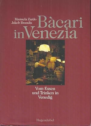 Seller image for Bcari in Venezia: vom Essen und Trinken in Venedig for sale by bcher-stapel