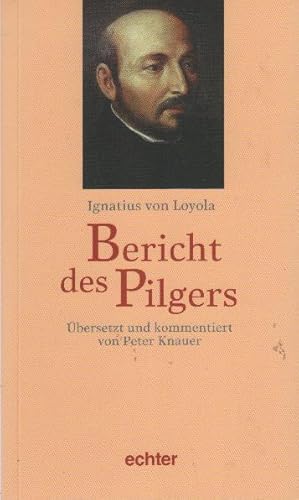 Bild des Verkufers fr Bericht des Pilgers : bers. und kommentiert von Peter Knauer zum Verkauf von bcher-stapel