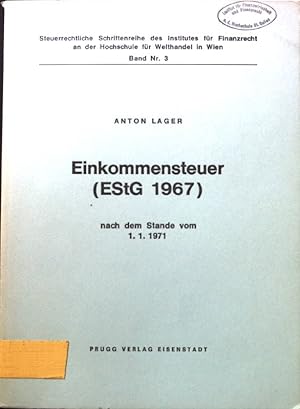 Bild des Verkufers fr Einkommensteuer (EStG 1967) nach dem Stande vom 01.01.1971. zum Verkauf von books4less (Versandantiquariat Petra Gros GmbH & Co. KG)