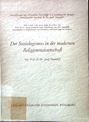 Bild des Verkufers fr Der Soziologismus in der modernen Religionswissenschaft. Abhandlungen zur Philosophie, Psychologie und Soziologie der Religion ; N.F. H. 2 und 3 zum Verkauf von books4less (Versandantiquariat Petra Gros GmbH & Co. KG)