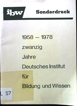 1958 - 1978 zwanzig Jahre Deutsches Institut für Bildung und Wissen. Sonderdruck