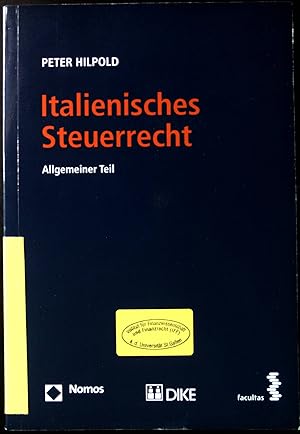 Seller image for Italienisches Steuerrecht - allgemeiner Teil. (SIGNIERTES EXEMPLAR) for sale by books4less (Versandantiquariat Petra Gros GmbH & Co. KG)