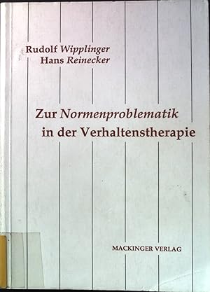 Bild des Verkufers fr Zur Normenproblematik in der Verhaltenstherapie. zum Verkauf von books4less (Versandantiquariat Petra Gros GmbH & Co. KG)