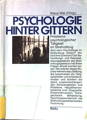 Seller image for Psychologie hinter Gittern : Probleme psycholog. Ttigkeit im Strafvollzug. for sale by books4less (Versandantiquariat Petra Gros GmbH & Co. KG)