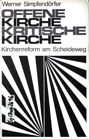 Seller image for Offene Kirche - Kritische Kirche : Kirchenreform am Scheideweg. for sale by books4less (Versandantiquariat Petra Gros GmbH & Co. KG)