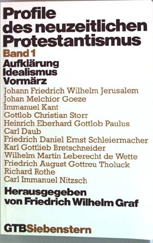 Bild des Verkufers fr Profile des neuzeitlichen Protestantismus. - Band 1 : Aufklrung - Idealismus - Vormrz. Gtersloher Taschenbcher Siebenstern ; (Nr 1430) zum Verkauf von books4less (Versandantiquariat Petra Gros GmbH & Co. KG)