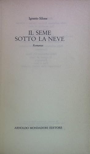 Immagine del venditore per Il Seme Sotto la Neve: Romanzo. Scrittori italiani e stranieri venduto da books4less (Versandantiquariat Petra Gros GmbH & Co. KG)