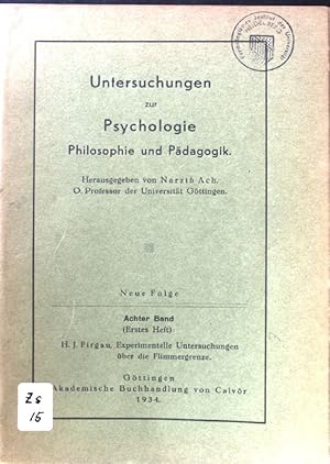 Image du vendeur pour Untersuchungen zur Psychologie, Philosophie und Pdagogik. Neue Folge. Experimentelle Untersuchungen ber die Flimmergrenze. Bd. 8, H. 1 mis en vente par books4less (Versandantiquariat Petra Gros GmbH & Co. KG)