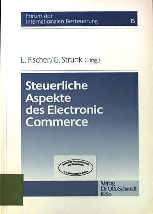 Bild des Verkufers fr Steuerliche Aspekte des Electronic Commerce. Forum der internationalen Besteuerung ; Bd. 15 zum Verkauf von books4less (Versandantiquariat Petra Gros GmbH & Co. KG)