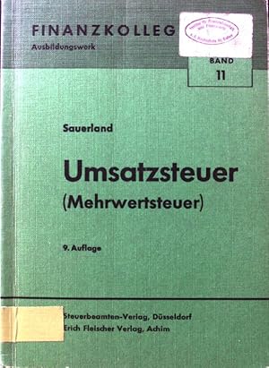 Bild des Verkufers fr Umsatzsteuer : (Mehrwertsteuer). Finanzkolleg / Ausbildungswerk ; Bd. 11 zum Verkauf von books4less (Versandantiquariat Petra Gros GmbH & Co. KG)