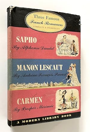 Seller image for Three Famous French Romances: Sapho, Manon Lescaut, Carmen for sale by Time Traveler Books