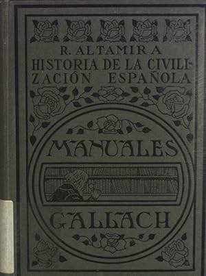 Imagen del vendedor de Historia de la Civilizacin Espanola. Manuales Gallach, XXIX a la venta por books4less (Versandantiquariat Petra Gros GmbH & Co. KG)