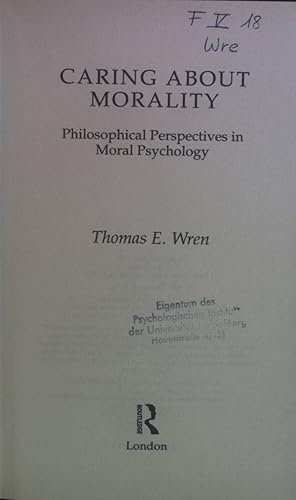 Imagen del vendedor de Caring about Morality: Philosophical Perspectives in Moral Psychology. a la venta por books4less (Versandantiquariat Petra Gros GmbH & Co. KG)