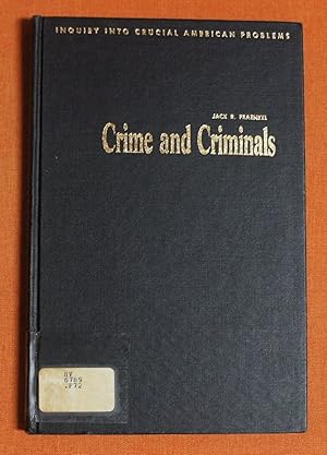 Image du vendeur pour Crime and criminals: what should we do about them? (Inquiry into crucial American problems) mis en vente par GuthrieBooks