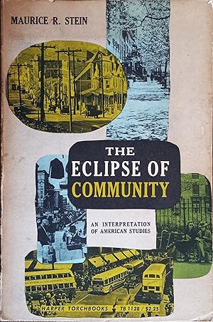 Image du vendeur pour The Eclipse of Community: An Interpretation of American Studies mis en vente par The Book House, Inc.  - St. Louis