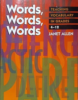 Words, Words, Words; Teaching Vocabulary in Grades 4-12