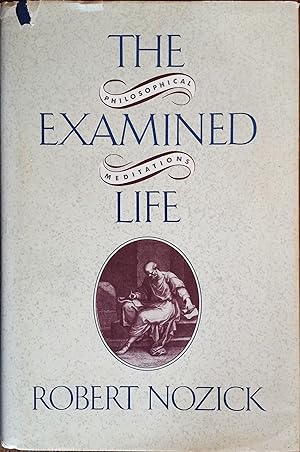 Seller image for The Examined Life: Philosophical Meditations for sale by The Book House, Inc.  - St. Louis