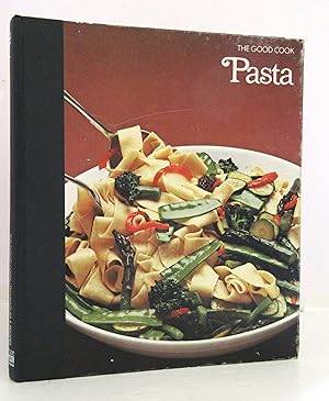 Pasta (The Good Cook Techniques & Recipes)