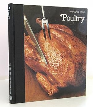 Imagen del vendedor de Poultry (The Good Cook Techniques & Recipes) a la venta por The Parnassus BookShop
