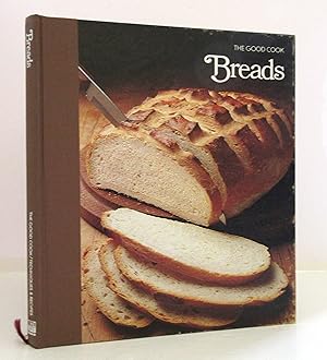 Breads (The Good Cook Techniques & Recipes Series)