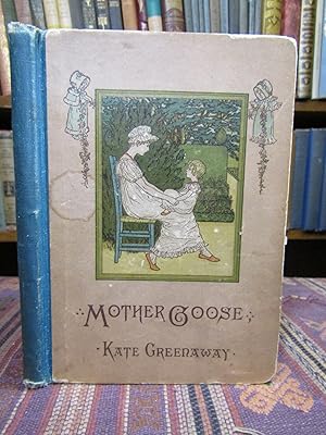 Mother Goose or the Old Nursery Rhymes