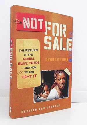 Not for Sale: The Return of the Global Slave Trade--and How We Can Fight It--Revised and Updated