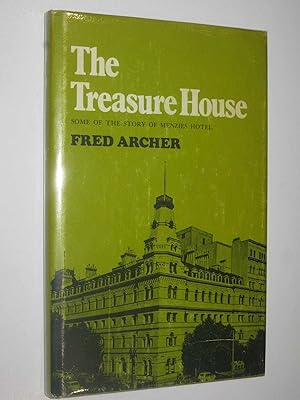 The Treasure House : Some of the Story of Menzies Hotel