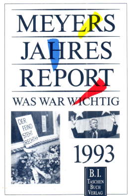 Meyers Jahresreport 1993. Was war wichtig? 1.7.1992 -30.6.1993.