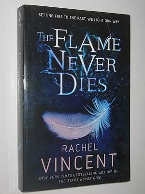 Seller image for The Flame Never Dies - Stars Never Rise Series #2 for sale by Manyhills Books