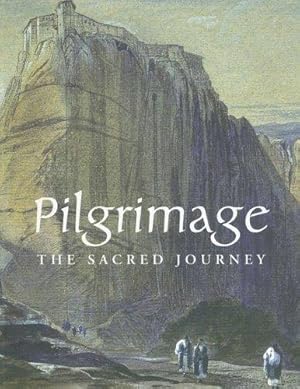 Bild des Verkufers fr Pilgrimage: The Sacred Journey zum Verkauf von WeBuyBooks