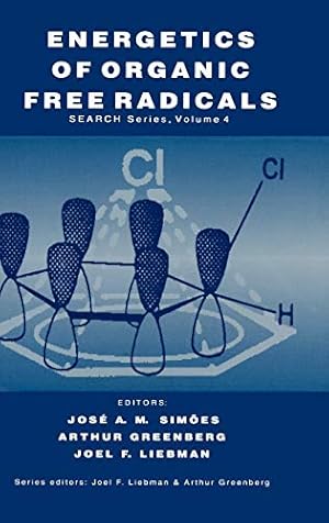 Seller image for Energetics of Organic Free Radicals: 4 (Structure Energetics and Reactivity in Chemistry Series, 4) for sale by WeBuyBooks