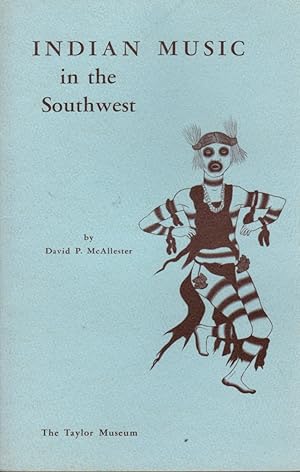 Image du vendeur pour Indian Music in the Southwest mis en vente par Clausen Books, RMABA