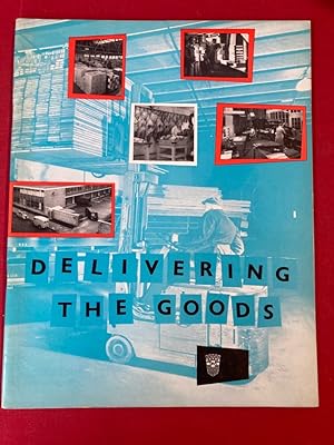 Delivering the Goods. An Account of the Supply Services of the London County Council, 1909 - 1959.