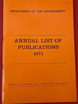 Department of the Environment. Annual List of Publications, 1971.