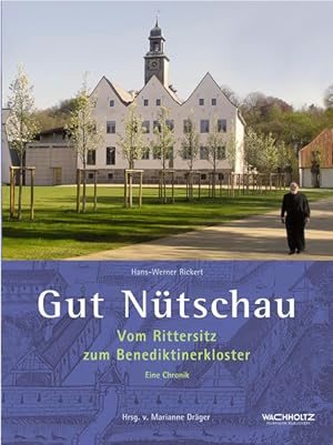 Bild des Verkufers fr Gut Ntschau: Vom Rittersitz zum Benediktinerkloster. Eine Chronik zum Verkauf von Studibuch