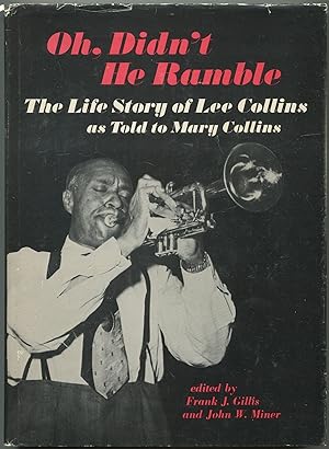 Imagen del vendedor de Oh, Didn't He Ramble: The Life Story of Lee Collins as Told to Mary Collins a la venta por Between the Covers-Rare Books, Inc. ABAA