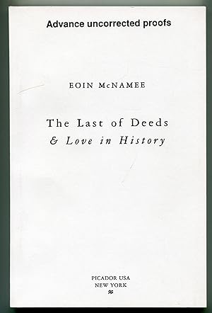 Imagen del vendedor de The Last of Deeds & Love in History a la venta por Between the Covers-Rare Books, Inc. ABAA