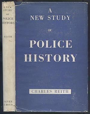 Bild des Verkufers fr A New Study of Police History zum Verkauf von Between the Covers-Rare Books, Inc. ABAA