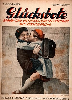 Glücksbote : Roman- u. Unterhaltungszeitschrift mit Versicherung, 8.Jahrg., Nr. 6 (1934)