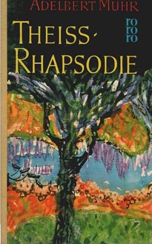 Seller image for Theiss-Rhapsodie : Roman. rororo-Taschenbuch ; Ausg. 354 for sale by Schrmann und Kiewning GbR