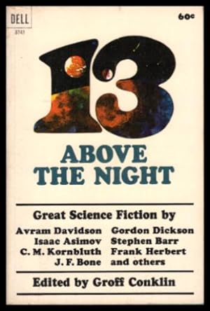 Imagen del vendedor de 13 ABOVE THE NIGHT a la venta por W. Fraser Sandercombe