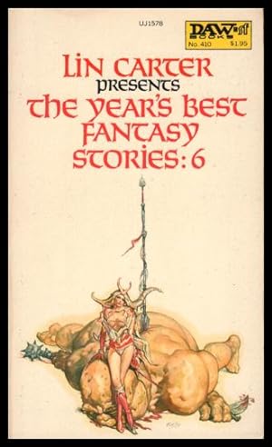 Imagen del vendedor de THE YEAR'S BEST FANTASY STORIES: 6 a la venta por W. Fraser Sandercombe