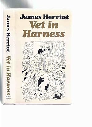 Seller image for Vet in Harness by James Herriot -Illustrated / Illustrations By LARRY ( Terence Parkes )( Yorkshire Dales )( Book 4 of the Series ) for sale by Leonard Shoup